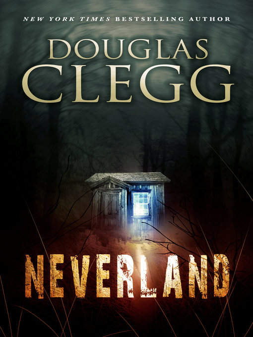Title details for Neverland by Douglas Clegg - Available